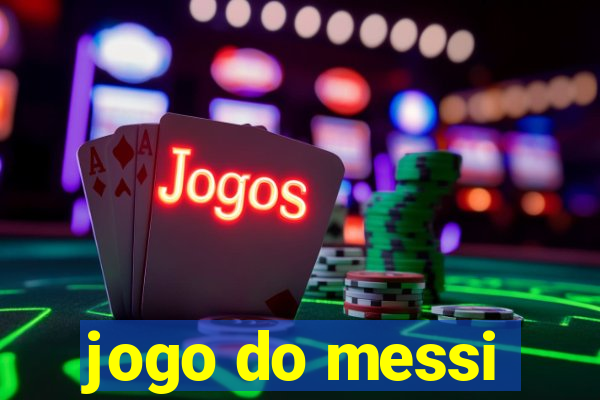 jogo do messi